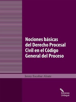 cover image of Nociones básicas del Derecho Procesal Civil en el Código General del Proceso